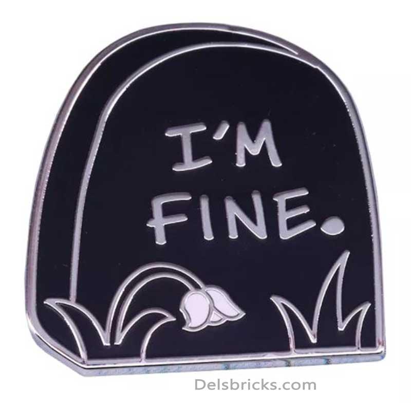 I'm Fine Grave Stone Funny Nihilism Enamel Pins Near Me - DelsBricks MinifiguresEnamel Pins Copper Lapel fashion PinsDelsBricks MinifiguresDelsbricks.com