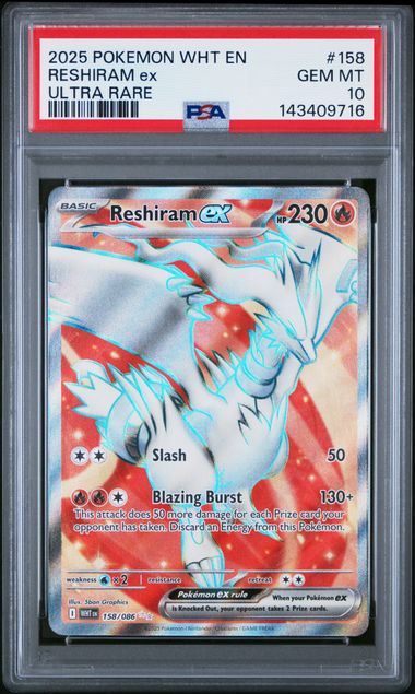 2025 POKEMON WHT EN - WHITE FLARE 158 RESHIRAM ex ULTRA RARE PSA GEM MT 10 - DelsBricks Toys & CollectiblesDelsBricks Toys & CollectiblesRalphie's Funhouse